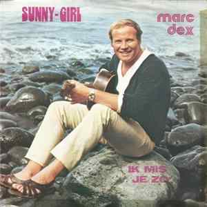Marc Dex - Sunny-girl / Ik Mis Je Zo FLAC