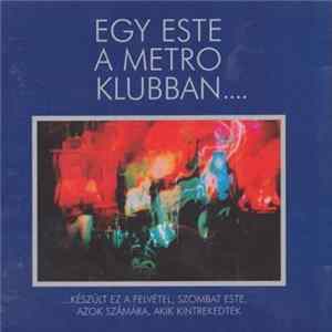 Metro - Egy Este A Metro Klubban FLAC
