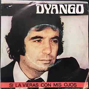 Dyango - Si La Vieras Con Mis Ojos FLAC