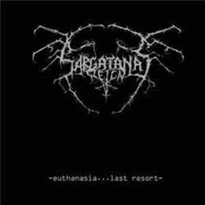 Sargatanas Reign - Euthanasia... Last Resort FLAC