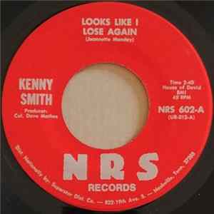 Kenny Smith - Looks Like I Lose Again FLAC