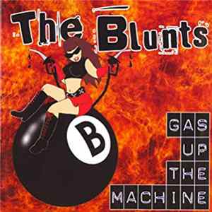 The Blunts - Gas Up The Machine FLAC