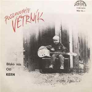 Kern - Blízko Nás / Oči FLAC