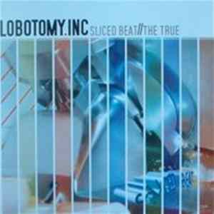 Lobotomy.Inc - Sliced Beat / The True FLAC