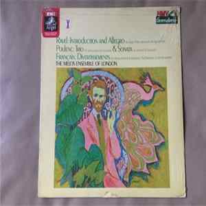 Ravel, Poulenc, Françaix, The Melos Ensemble of London - Introduction And Allegro For Harp, Flute, Clarinet & String Quartet / Trio For Oboe, Bassoon And Piano / Sonata For Clarinet & Bassoon / Divertissement For Oboe, Clarinet & Bassoon / Divertissement  FLAC