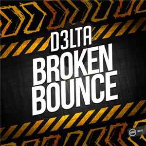 D3lta - Broken Bounce FLAC