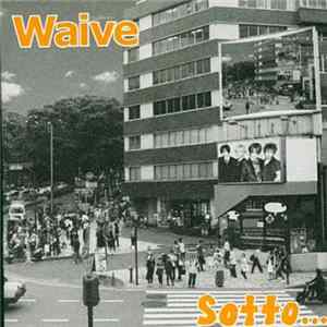 Waive - Sotto... FLAC