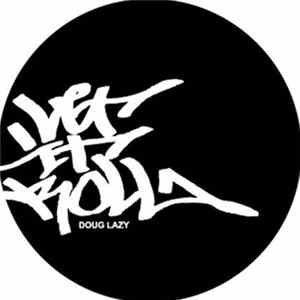 Doug Lazy - Let It Roll 2K (Soul Of A Man/Wicked Lesto/Skeewiff Mixes) FLAC