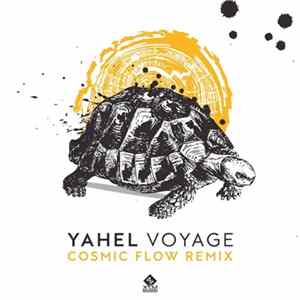 Yahel - Voyage (Cosmic Flow Remix) FLAC