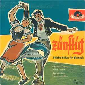 Die Obermenzinger Blasmusik / Die Böhmischen Stadtmusikanten - Zünftig ! Beliebte Polkas Für Blasmusik FLAC