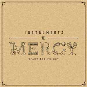 Beautiful Eulogy - Instruments Of Mercy FLAC