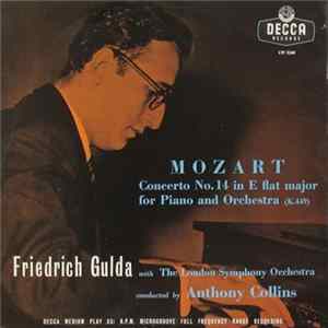 Mozart, Friedrich Gulda with The London Symphony Orchestra conducted by Anthony Collins - Concerto No. 14 In E Flat Major For Piano And Orchestra (K.449) FLAC