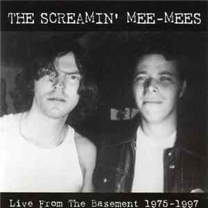 The Screamin' Mee-Mees - Live From The Basement '75-'97 FLAC