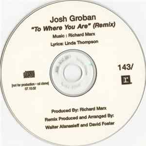 Josh Groban - To Where You Are (Remix) FLAC