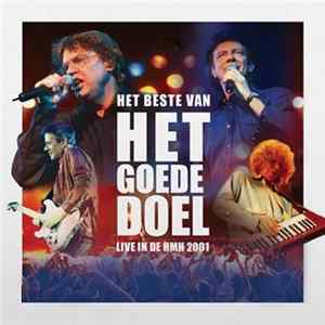 Het Goede Doel - Het Beste Van Het Goede Doel (Live In De HMH 2001) FLAC