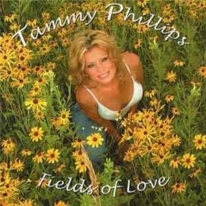 Tammy Phillips - Fields Of Love FLAC