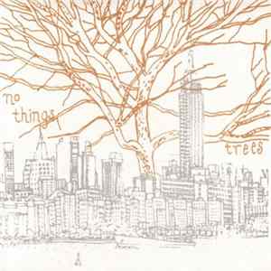 No Things - Trees FLAC