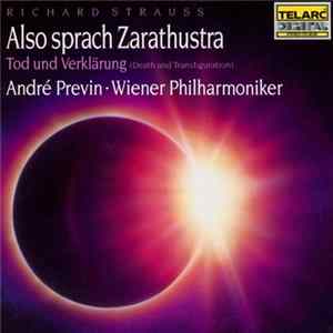 Richard Strauss, André Previn • Wiener Philharmoniker - Also Sprach Zarathustra - Tod Und Verklärung (Death And Transfiguration) FLAC