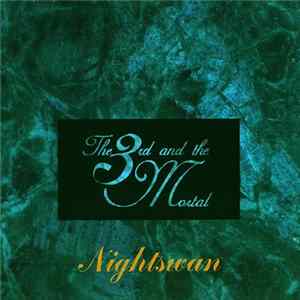 The 3rd And The Mortal - Nightswan FLAC