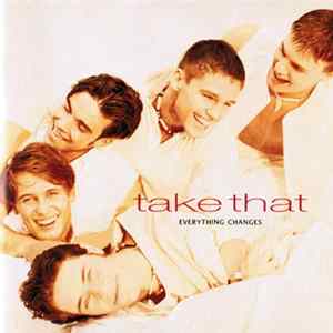 Take That - Everything Changes FLAC