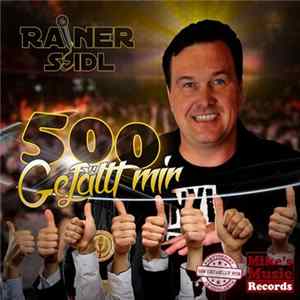 Rainer Seidl - 500 Gefällt Mir FLAC