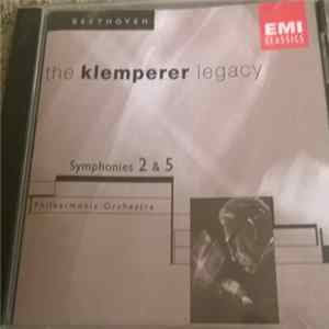 Otto Klemperer, Philharmonia Orchestra - The Klemperer Legacy - Beethoven - Symphonies 2 & 5 FLAC