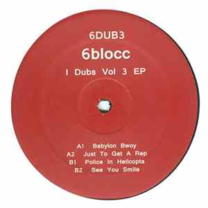 6Blocc - I Dubs Vol 3 EP FLAC