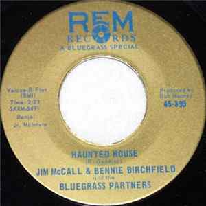 Jim McCall & Bennie Birchfield And The Bluegrass Partners - Haunted House / Sitting On An Old Bar Stool FLAC