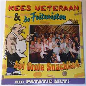 Kees Veteraan & De Frituristen - Het Grote Snacklied FLAC