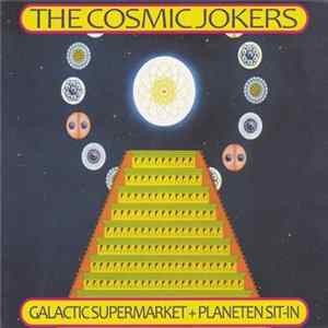 The Cosmic Jokers - Galactic Supermarket + Planeten Sit-In FLAC