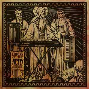Various - Lords Of The Acid Alliance Volume 3 FLAC