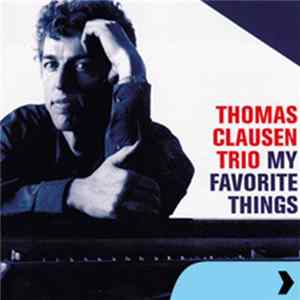 The Thomas Clausen Trio - My Favorite Things FLAC