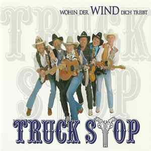 Truck Stop - Wohin Der Wind Dich Treibt FLAC