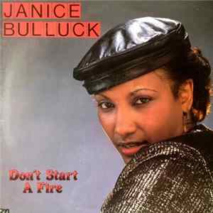 Janice Bulluck - Don't Start A Fire FLAC