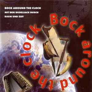 Bock around the clock - Mit dem Dudelsack durch Raum und Zeit FLAC