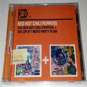 Red Hot Chili Peppers - The Red Hot Chili Peppers + The Uplift Mofo Party Plan FLAC