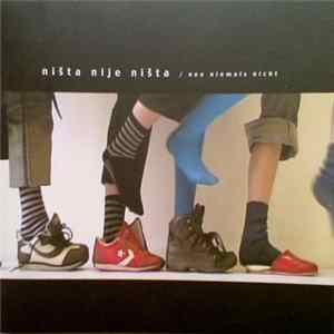 Nista Nije Nista - Nee Niemals Nicht FLAC