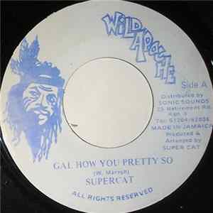 Supercat - Gal How You Pretty So FLAC