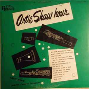 Artie Shaw And His Famous Orchestra - Artie Shaw Hour FLAC