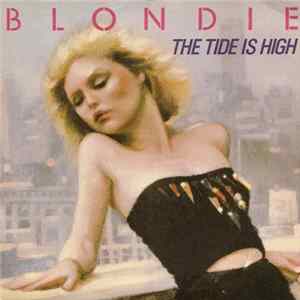 Blondie - The Tide Is High FLAC