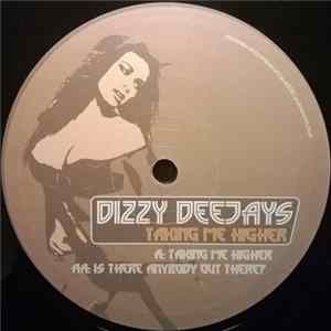 Dizzy Deejays - Taking Me Higher / Is There Anybody Out There? FLAC