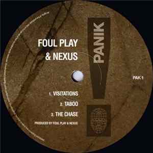 Foul Play & Nexus - Visitations / Taboo / The Chase FLAC