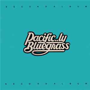 Pacific..ly Bluegrass - Second Album FLAC
