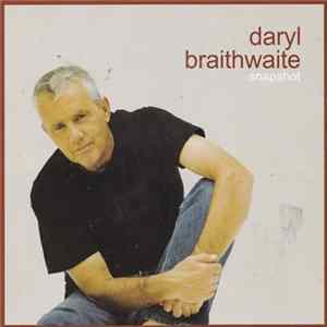 Daryl Braithwaite - Snapshot FLAC
