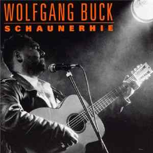 Wolfgang Buck - Schaunerhie FLAC