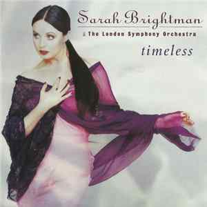 Sarah Brightman & The London Symphony Orchestra - Timeless FLAC