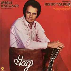 Merle Haggard And The Strangers - Presents His 30th Album FLAC