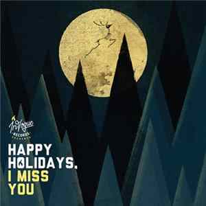 Various - Happy Holidays, I Miss You FLAC
