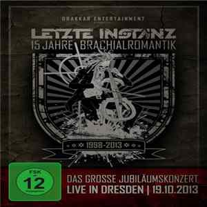 Letzte Instanz - 15 Jahre Brachialromantik FLAC