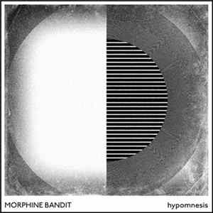 Morphine Bandit - Hypomnesis FLAC